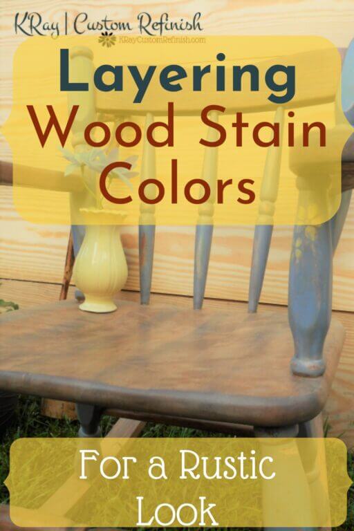 Layering Wood Stain For a Rustic Look Pin