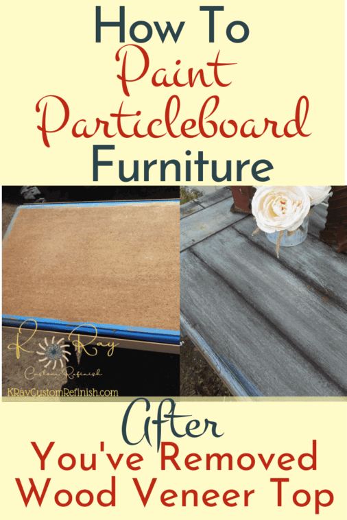 How To Paint Particleboard Furniture After Removing the Wood Veneer Top