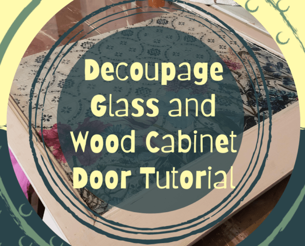 How To Decoupage Glass and Wood | Corner Cabinet Makeover 1