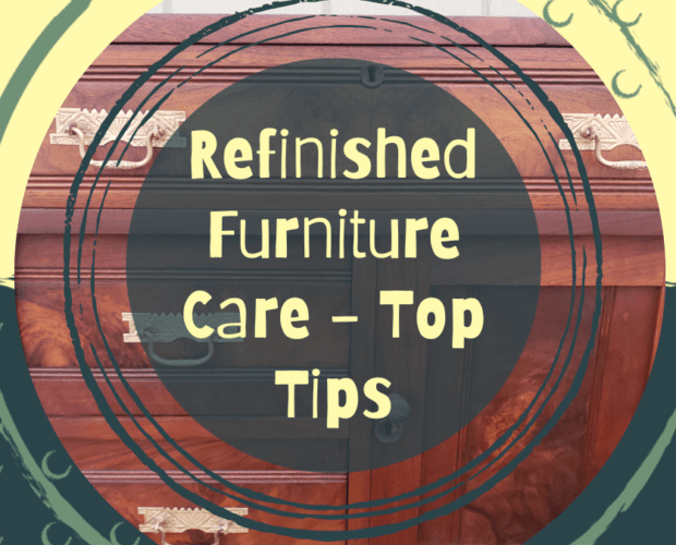 Refinished Furniture Care Tips Cover