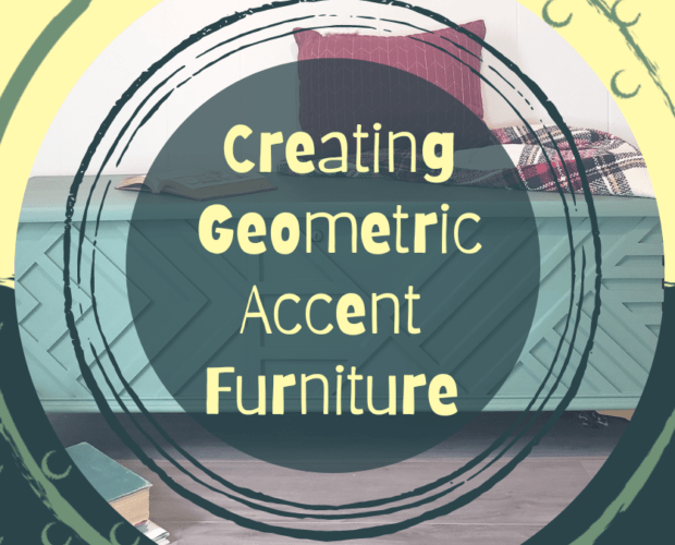 Creating Geometric Accent Furniture